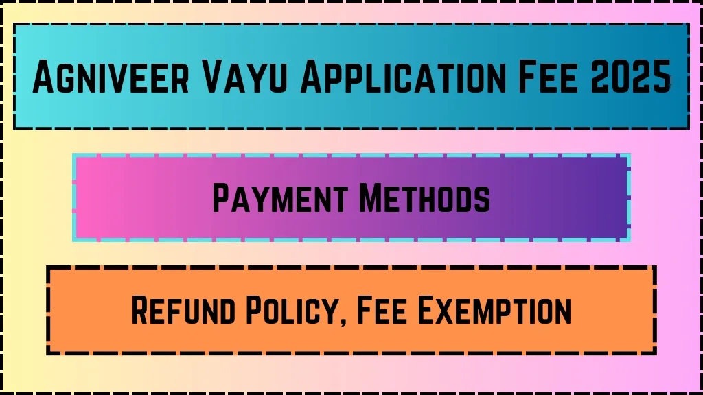 Agniveer Vayu Application Fee 2025