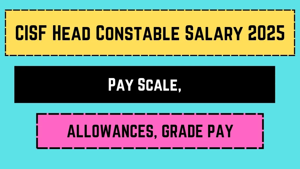 CISF Head Constable Salary 2025