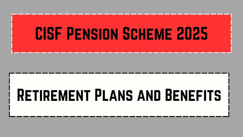 CISF Pension Scheme 2025