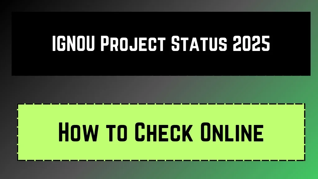 IGNOU Project Status 2025