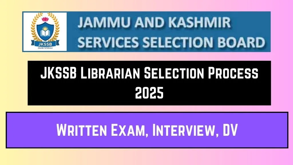 JKSSB Librarian Selection Process 2025