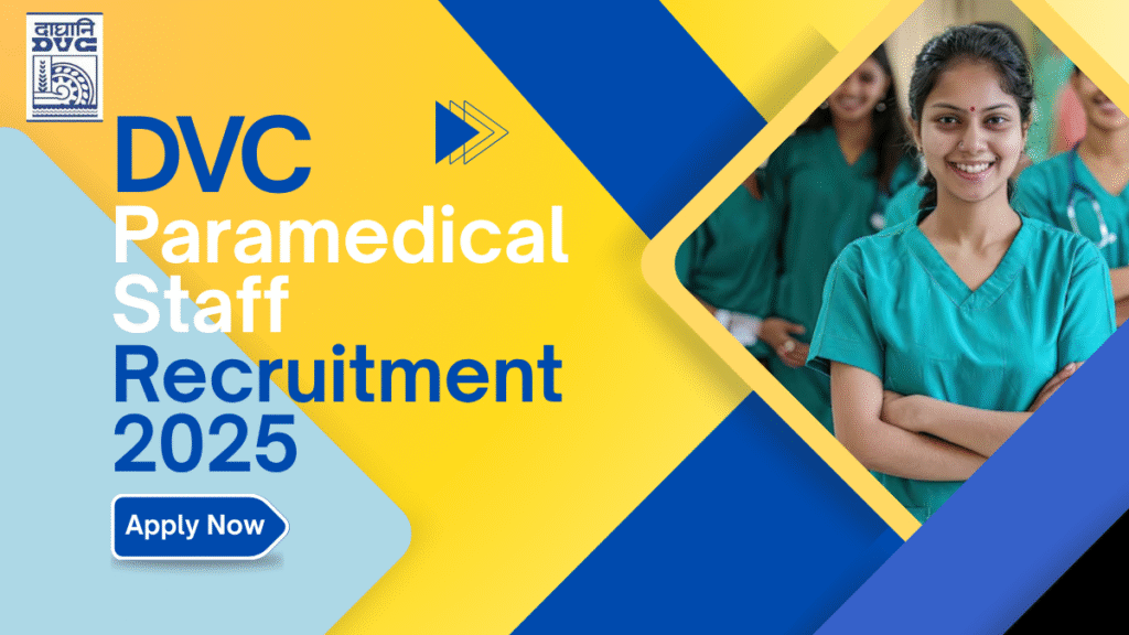 Damodar Valley Corporation Executive Trainee Recruitment 2025: Eligibility, Apply Online, Salary & Selection